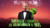 Dagfinn Lyngbø - Kjøreregler i forbindelse med koloniseringen av Mars